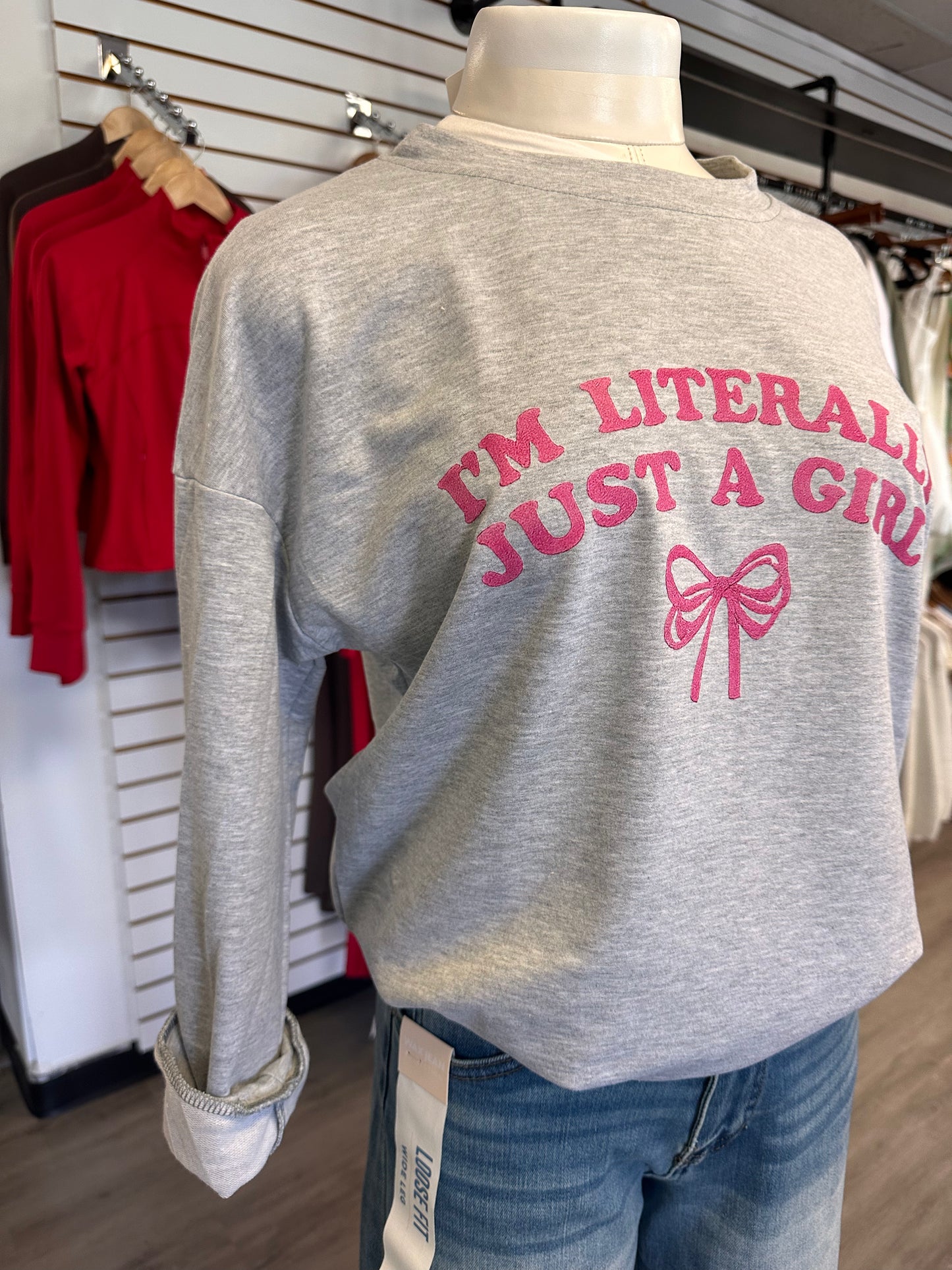 I'm Literally Just a Girl Gray Sweater