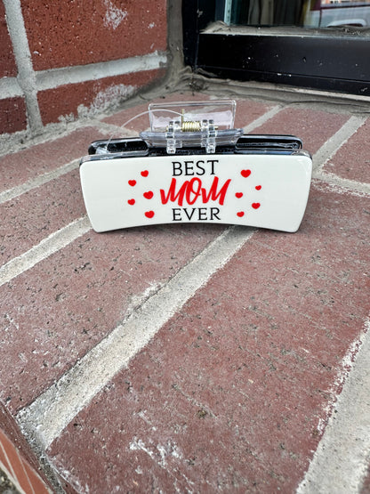 Best Mom Ever Claw Clip