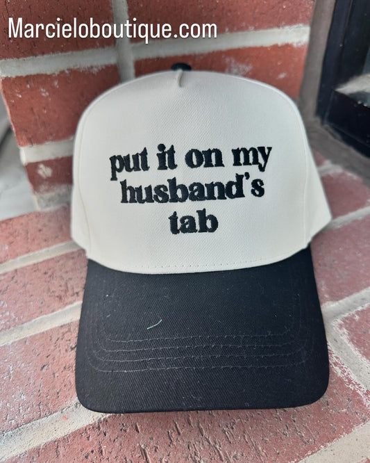 Put It On My Husband's Tab Hat