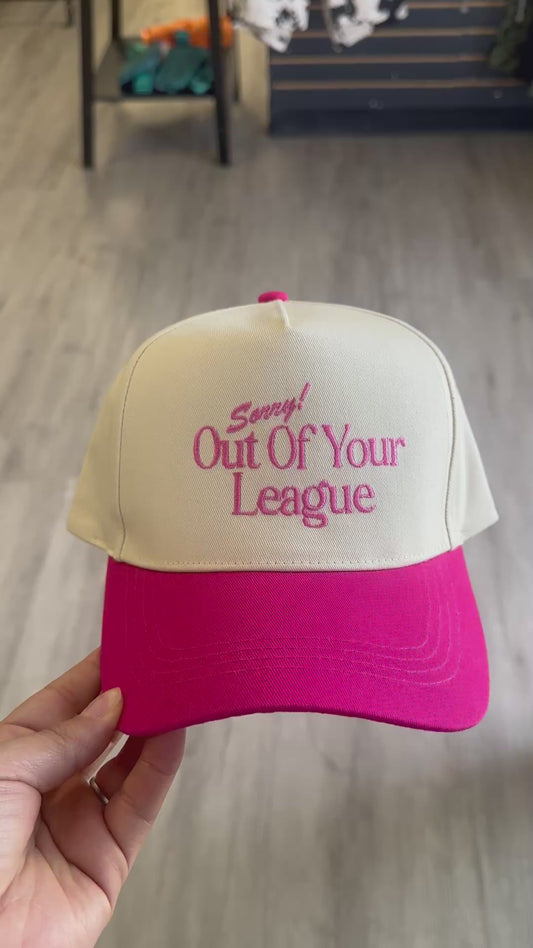 Sorry! Out of Your League Hot Pink Snapback Hat